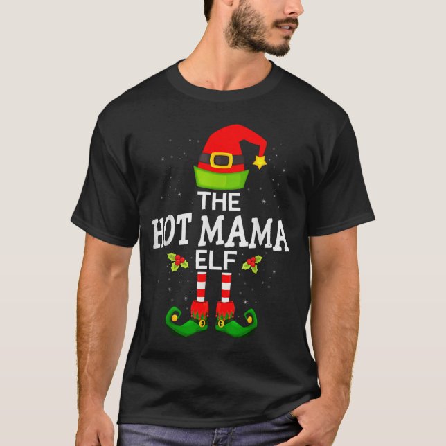 The Hot Mama Elf Christmas Family Matching Pajama  T Shirt (Framsida)