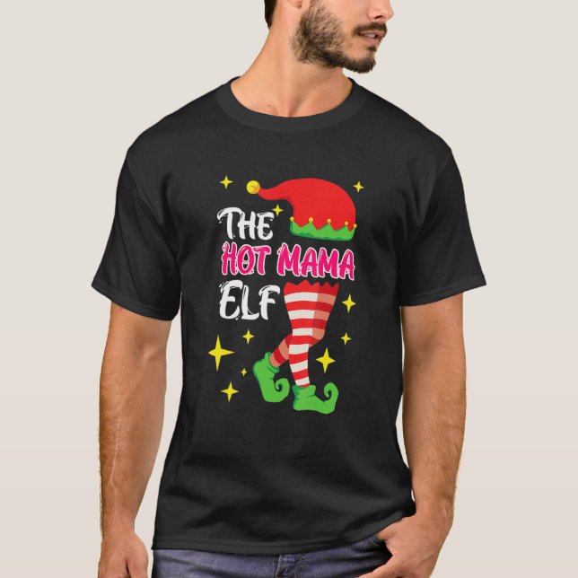 The Hot Mama Elf Mother Elf T Shirt (Framsida)