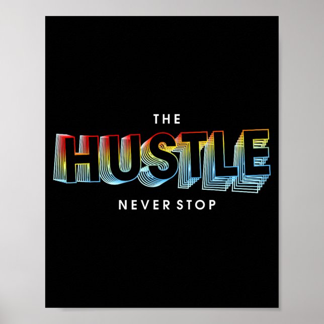 The hustle never stop  poster (Framsidan)