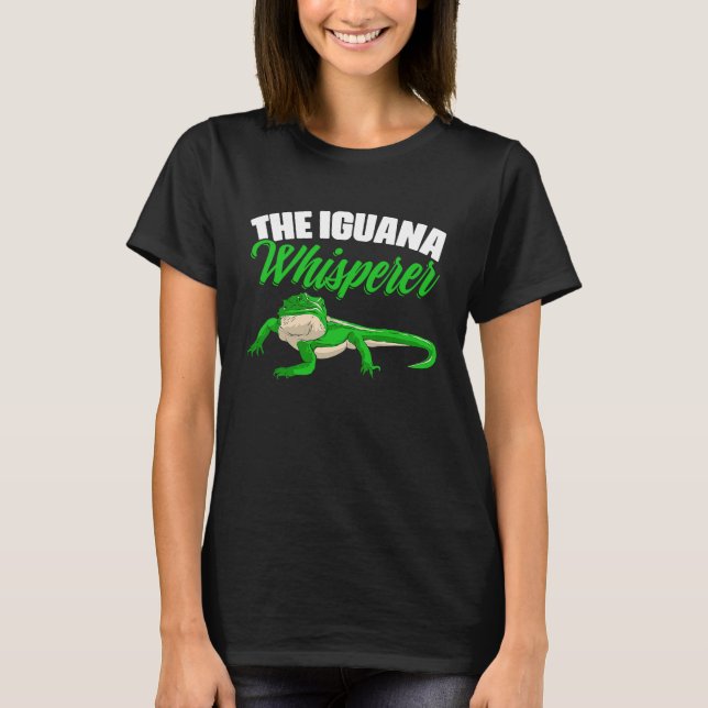 The Iguana Whisperer Lizard Herpetology Animal Rep T Shirt (Framsida)