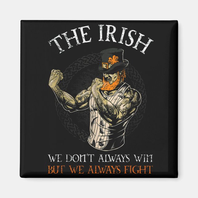 The Irish We Don't Always Win But We Always Fight  Magnet (Framsidan)