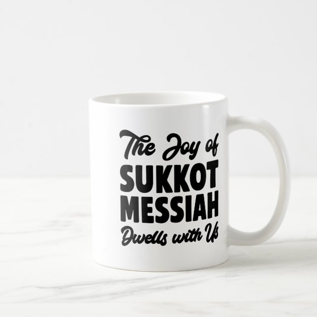 The Joy Of Sukkot Messiah Dwells With Us Jewish Ho Kaffemugg (Höger)