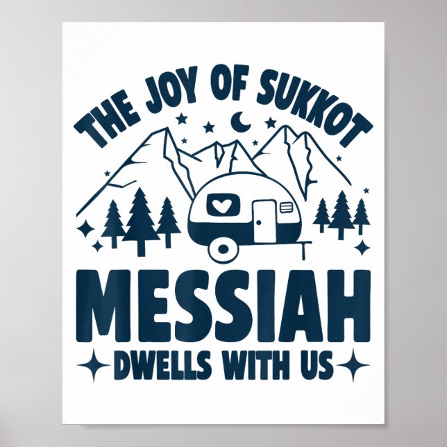 The Joy Of Sukkot Messiah Dwells With Us Jewish Ho Poster (Framsidan)