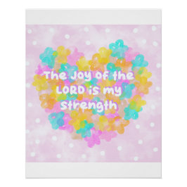 The Joy of the Lord Digital Art Perfect Poster