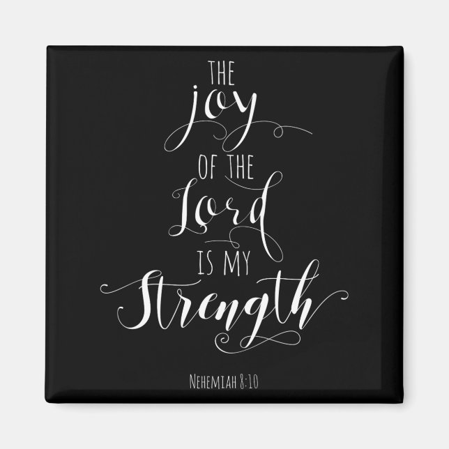 The Joy Of The Lord Is My Strength Christian  Magnet (Framsidan)