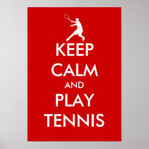 The Keep calm and play tennis poster   Customized