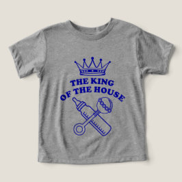 The King of the House T Shirt