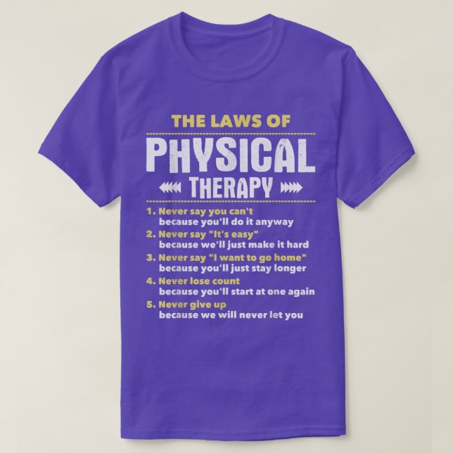 The Laws Of Physical TherapyPhysical Therapist PT  T Shirt (Design framsida)