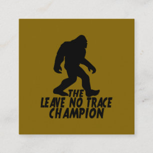 The Leave No Trace Champion Rolig Bigfoot Fyrkantigt Visitkort