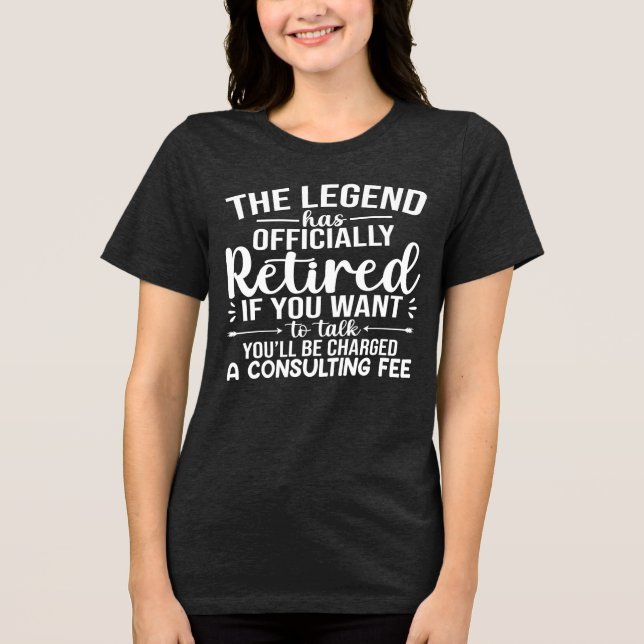 The Legend Has Officially Retired Funny Retirement T Shirt (Framsida)