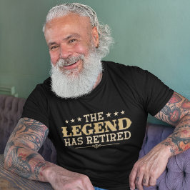 The Legend Has Retired, Retiree's Gift T Shirt