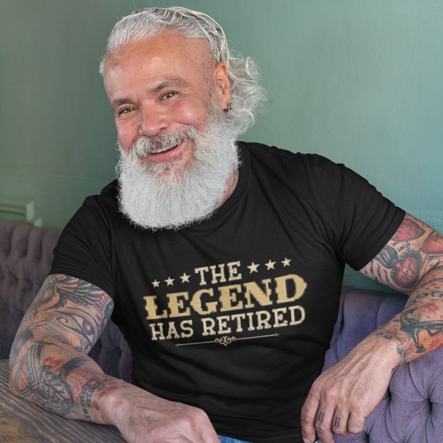 The Legend Has Retired, Retiree's Gift T Shirt (Skapare uppladdad)