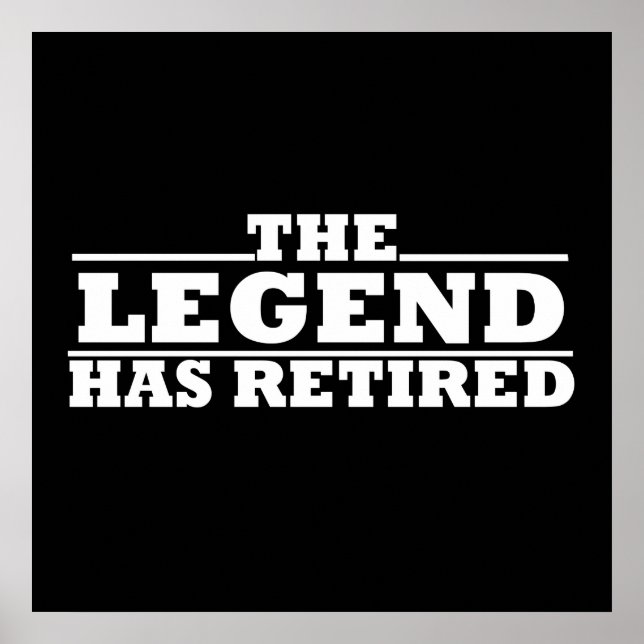 The Legend Has Retired rolig pensionering Poster (Framsidan)