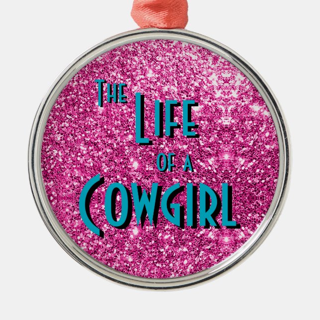 The Life of a Cowgirl - Pink Glitter Version Julgransprydnad Metall (Framsidan)
