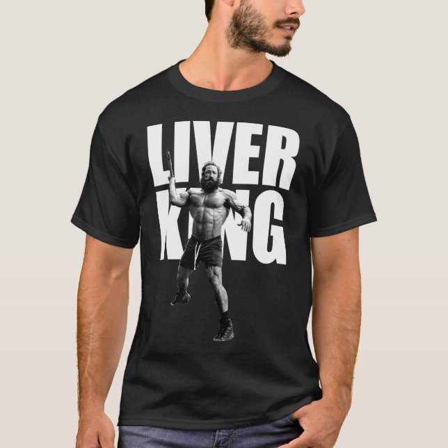 The Liver King vän T Shirt (Framsida)