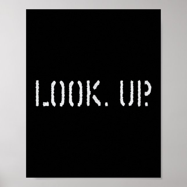 The Look Up Keep Looking Up Motivational Tees  Poster (Framsidan)