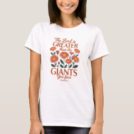 The Lord Is Greater Faith T Shirt