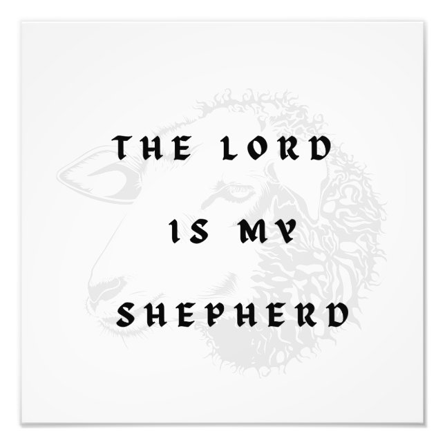 The Lord Is My Shepherd Fototryck (Framsidan)