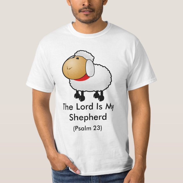 The Lord Is My Shepherd (Psalm 23) Tee Shirt (Framsida)