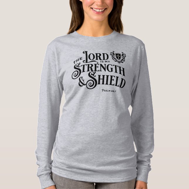 The Lord is My Strength Royalty Scripture  T Shirt (Framsida)