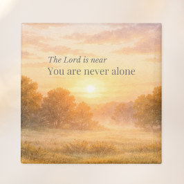 The Lord is Near Christian Faith Encouragement Magnet