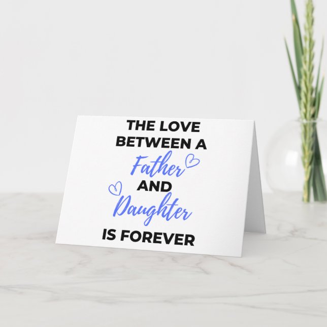 The Love Between A Father And Daughter Is bl Kort (Framsida)