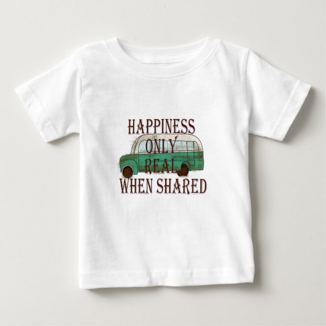 The Magic Bus: Happiness Only Real When Shared -  T Shirt (Framsida)