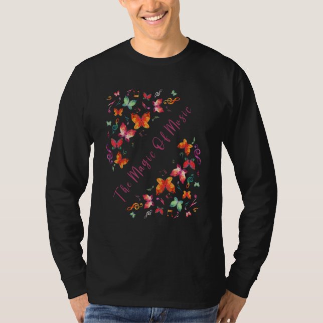 The Magic Of Music Butterflies Music Notes Graphic T Shirt (Framsida)