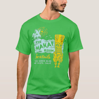 The Makai Room - Los Angeles, CA - Vintage Tiki Ba T Shirt