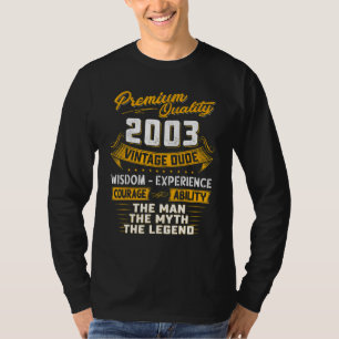 The Man The Myth Legend 2003 20 Birthday Gift 20 T Shirt