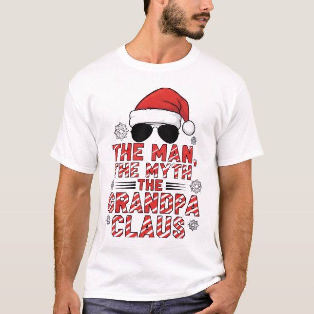 The Man, The Myth, The Grandpa Claus | Funny Chris T Shirt (Framsida)