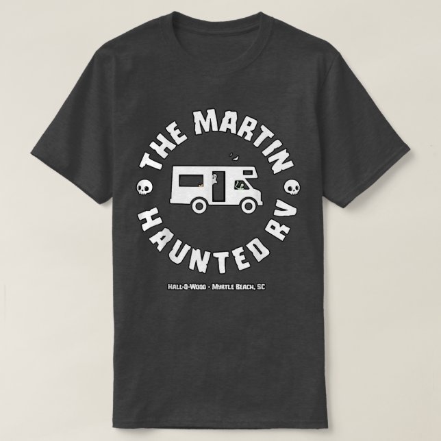 THE MARTINS HAUNTED RV  T SHIRT (Design framsida)