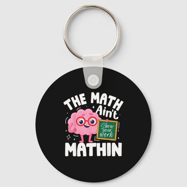 The Math Ain't Mathin Funny Math Teacher  Nyckelring (Framsida)
