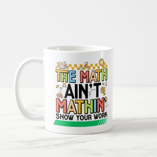 The math Aren't Mathing Funny Back to school Gifts Kaffemugg (Vänster)