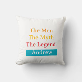 The Men, The Myth, The Legend personlig Kudde