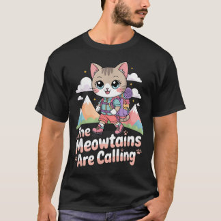 The Meowtains Are Calling Kawaii Kattberg T Shirt