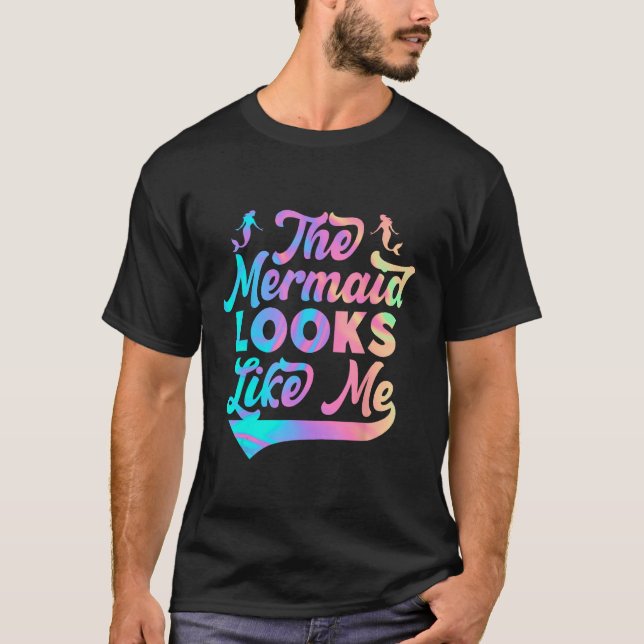 The mermaid looks like me black girl quote_1 t shirt (Framsida)