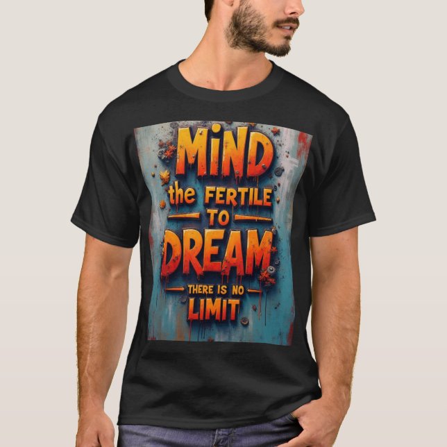 The mind is fertile T-Shirt (Framsida)