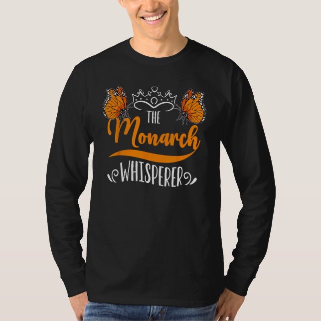 The Monarch Whisperer Design For Monarch Butterfli T Shirt (Framsida)