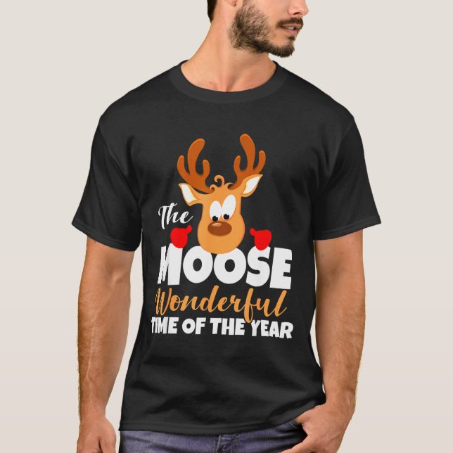 The Moose Wonderful Time Of The Year Funny Christm T Shirt (Framsida)