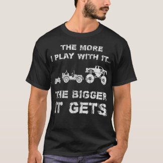 The More I Play With It  T Shirt
