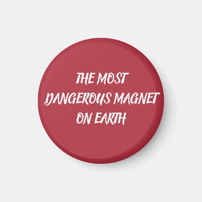 THE MOST DANGEROUS MAGNET ON EARTH (Framsidan)