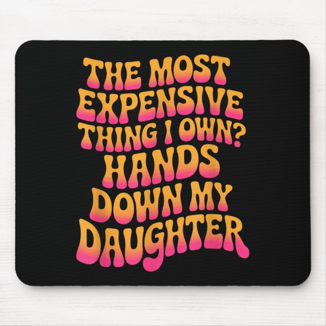 The Most Expensive Thing I Own_ Hands Down My Daug Musmatta (Framsidan)