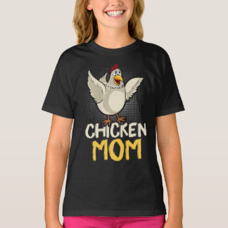 The mother of Chickens chicken mom T Shirt
