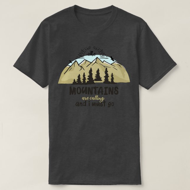 The Mountains Are Calling 3 T Shirt (Design framsida)