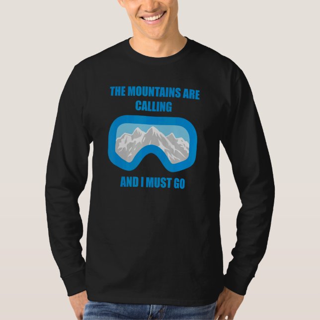 The Mountains are calling and I must go 1 T Shirt (Framsida)
