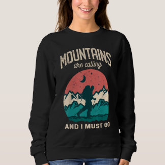 The Mountains are calling me and i must go Mountai T Shirt