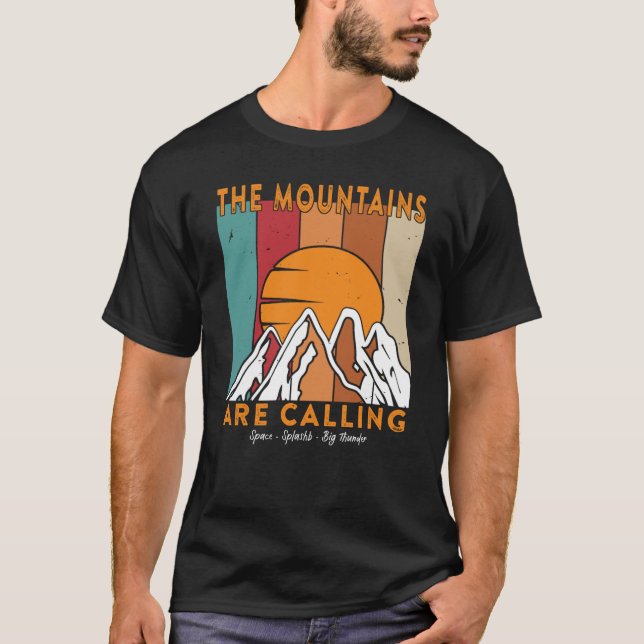 The Mountains are Calling Space Splash Big Thunder T Shirt (Framsida)