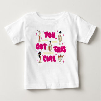 The Muses - You Got This Girl Baby T-Shirt