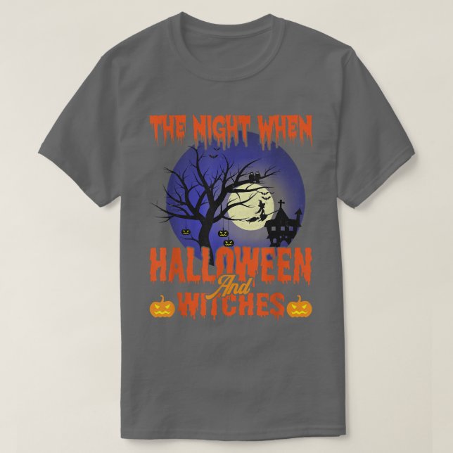 The night when Halloween And witches Tee T-Shirt (Design framsida)